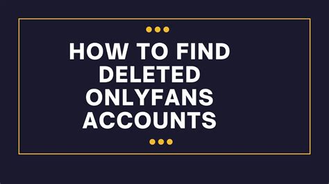 onlyfans creator deleted account